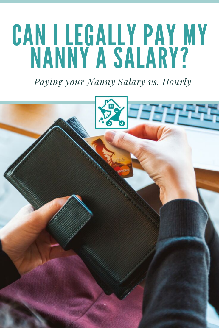 Are There Benefits To Paying Your Nanny Salary Instead Of Hourly