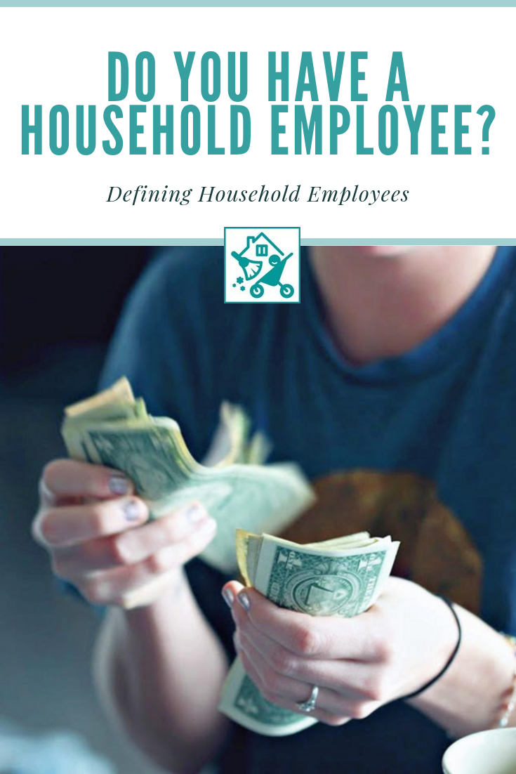 Understanding who is a Household Employee and their Tax Implications